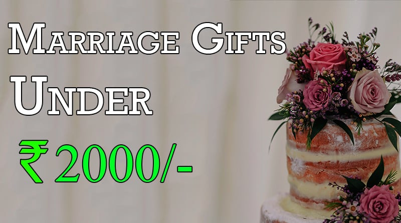 Wedding Gifts For Friends
 Top 10 Marriage Gifts For Friends Bud Rs 2000 Wedding