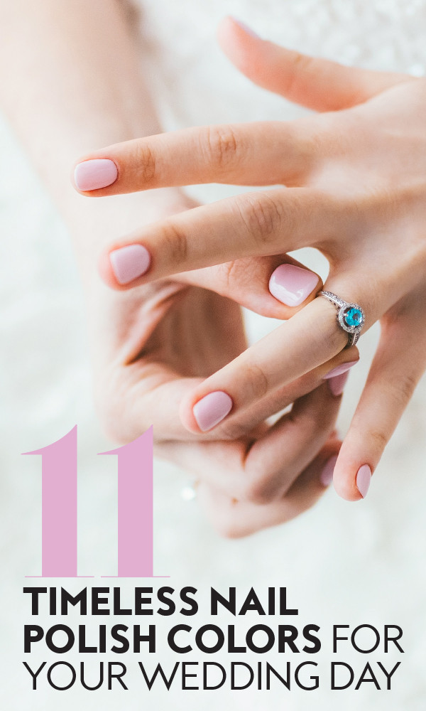 Wedding Nail Color
 The Best Nail Polish Colors for Your Wedding Day
