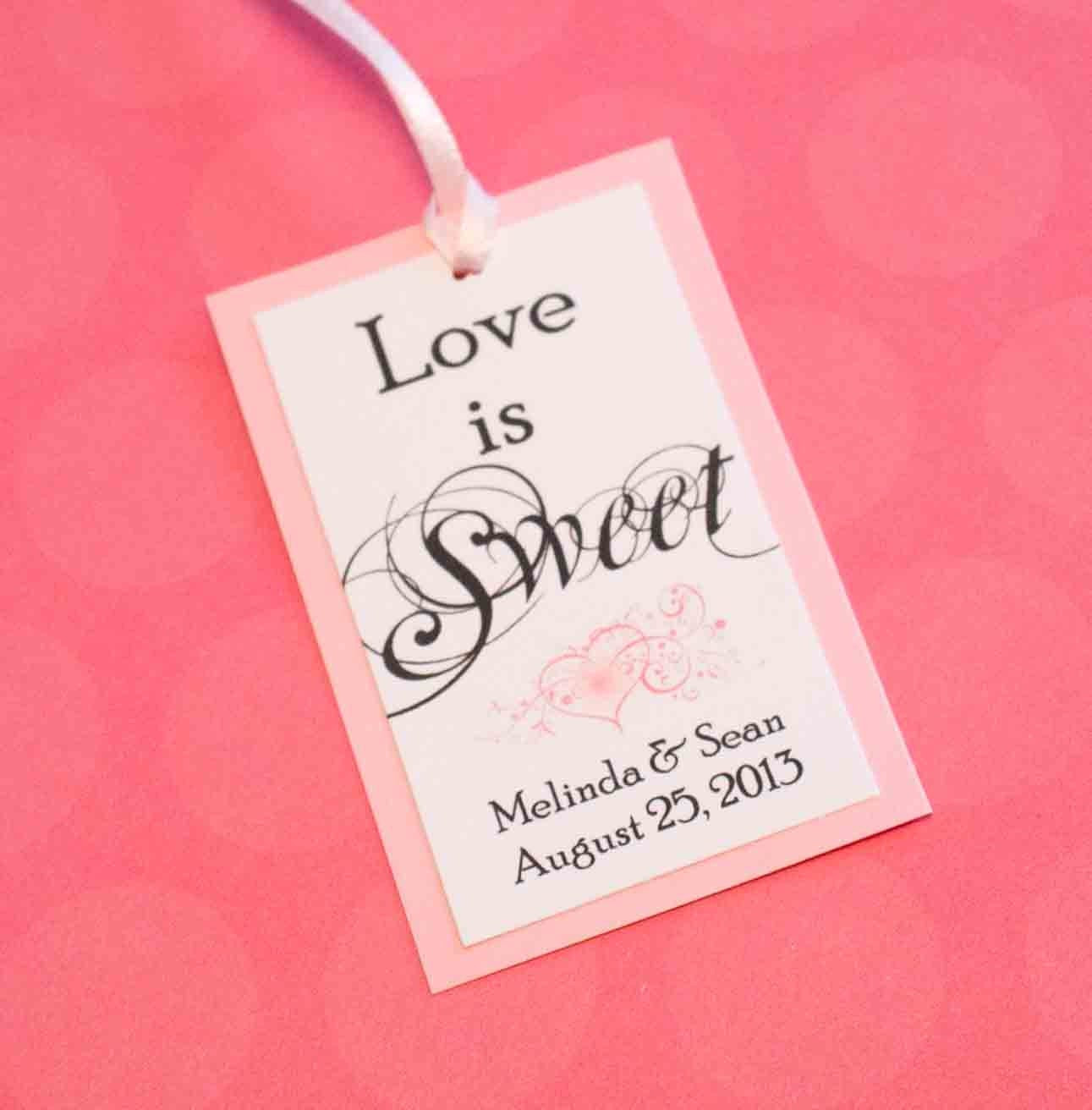 Wedding Tags For Favors
 Items similar to Custom Love is Sweet Wedding Favor