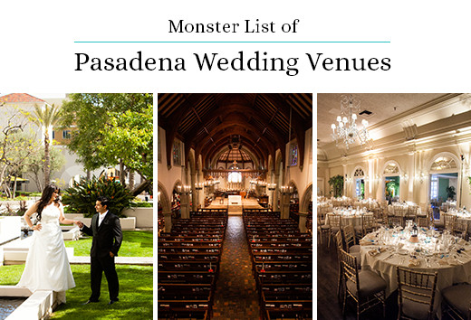 Wedding Venues In Pasadena
 Monster List of Pasadena Wedding Venues Gearhart