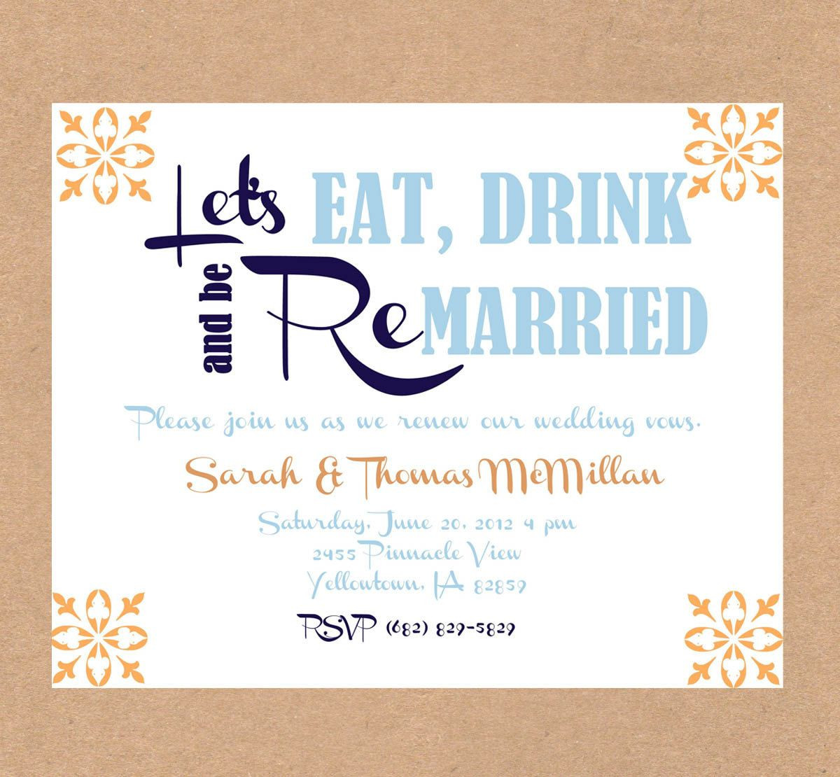 Wedding Vow Renewal Invitation Wording
 Vow renewal invitation eat drink and be married