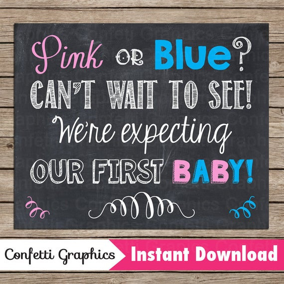 Were Having A Baby Quotes
 Pink or Blue We re Expecting our First Baby 1st Chalkboard