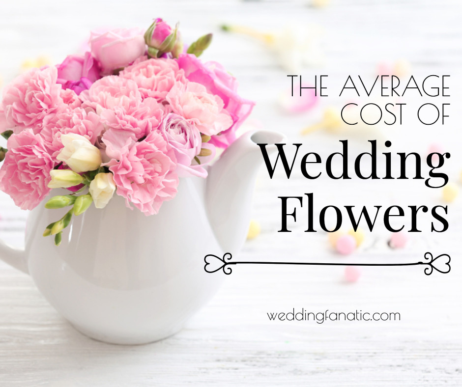 What Is The Average Cost Of Flowers For A Wedding
 What is the average cost of flowers for a wedding