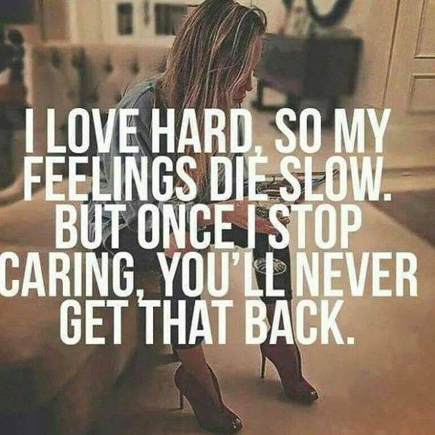 When I Love I Love Hard Quotes
 26 Quotes That Freakishly NAIL Every Crazy Thing About