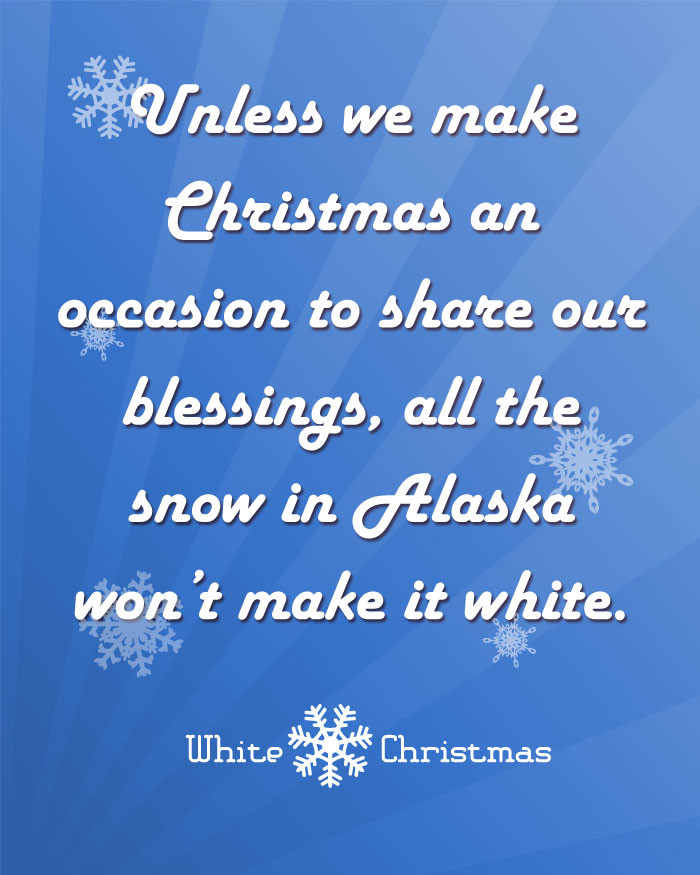 White Christmas Movie Quotes
 Christmas Movie Quotes QuotesGram