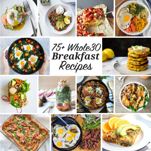 Whole30 Brunch Recipes
 75 Whole30 Breakfast Recipes with Egg Free AIP Options