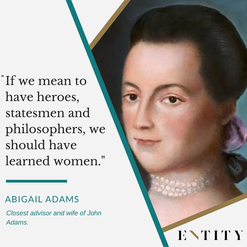 Women Education Quotes
 12 Abigail Adams Quotes to Remind You of the Power of Your