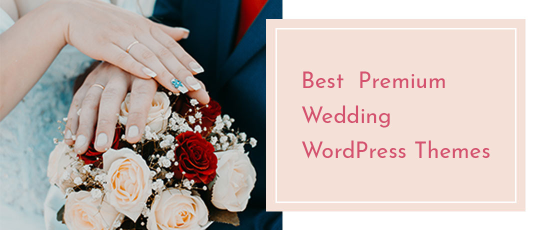 Wordpress Wedding Theme
 20 Gorgeous Premium WordPress Wedding Theme For Your