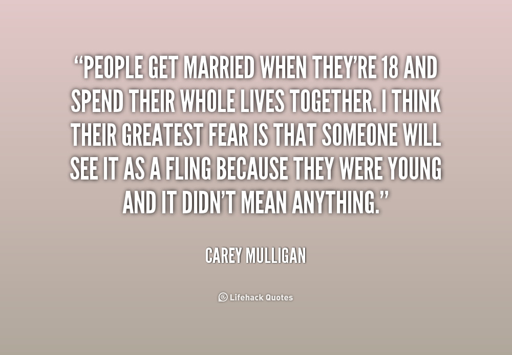 Young Marriage Quotes
 Getting Married Young Quotes QuotesGram