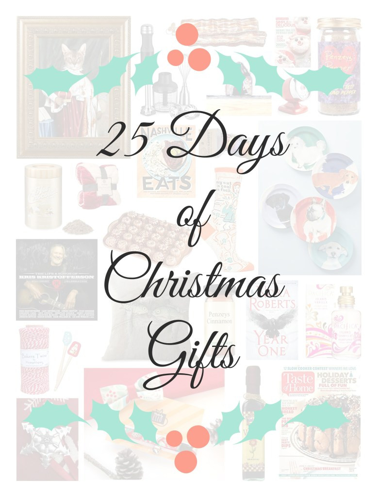 25 Days Of Christmas Ideas
 25 Days of Christmas Gifts