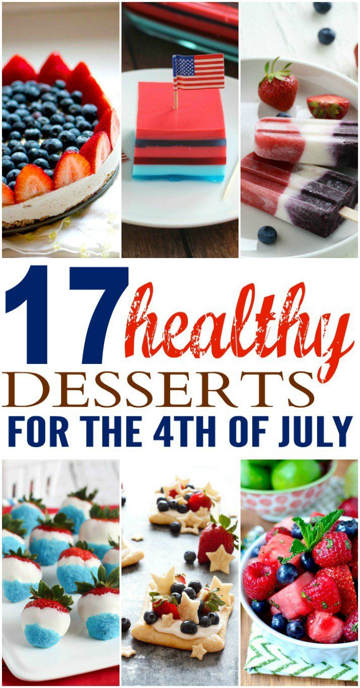 4th Of July Food Ideas Pinterest
 17 Healthy Desserts for the 4th of July Weekend
