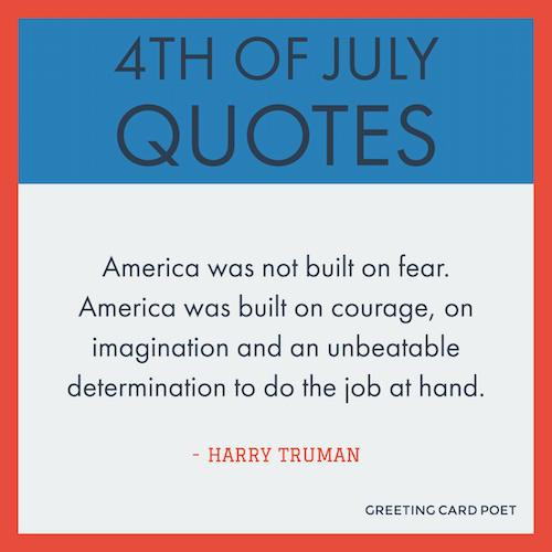 4th Of July Patriotic Quotes
 Happy Fourth of July Quotes