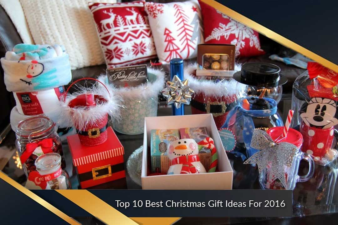 Best Christmas Gift Ever
 Best Christmas Gift Ideas For 2016 Most Luxurious List