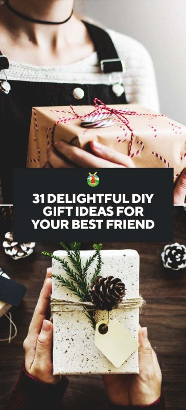 Best Diy Christmas Gifts
 31 Delightful DIY Gift Ideas for Your Best Friend