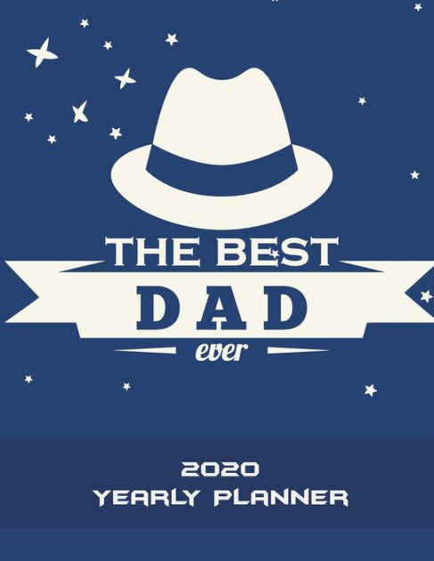 Best Fathers Day Gifts 2020
 The Best Dad Ever 2020 Yearly Planner Father s Day Gift