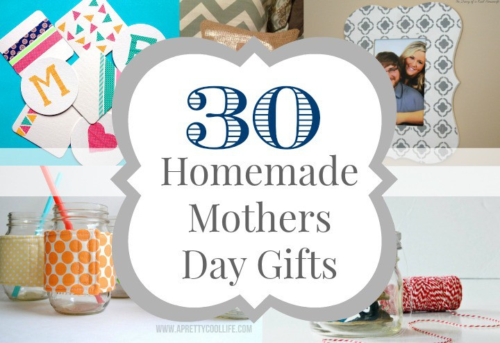 Best Homemade Mothers Day Gifts
 30 Homemade Mother s Day Gift Ideas • The Diary of a Real