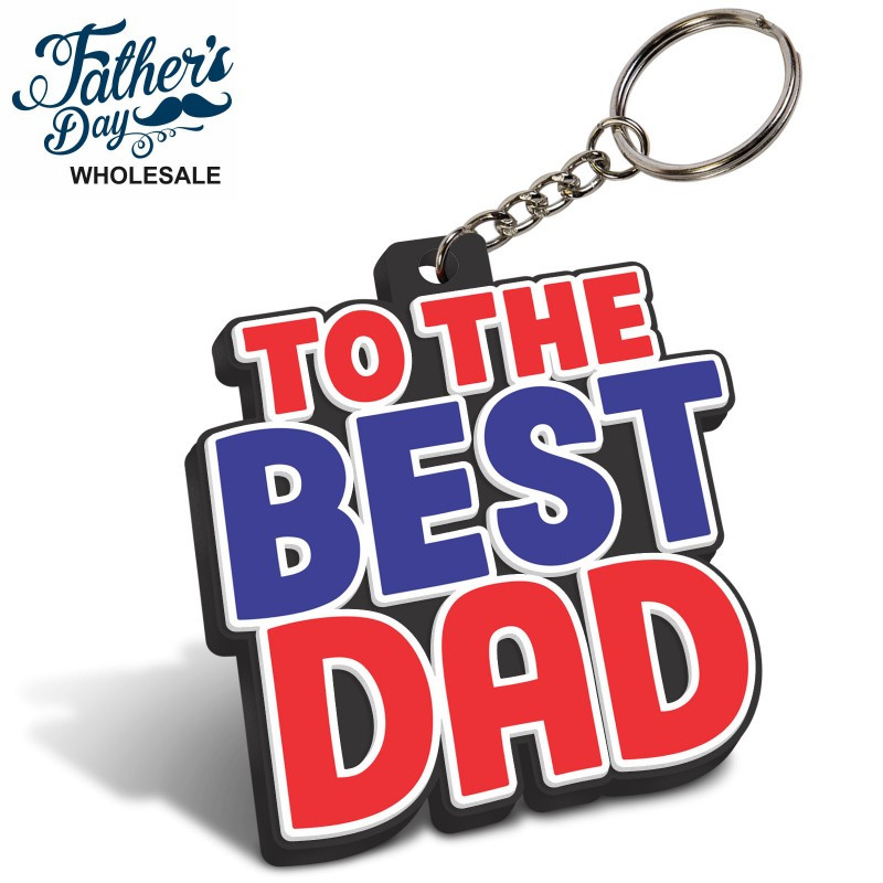 Cheap Fathers Day Gifts Bulk
 Fathers Day Rubber Keyring "Best Dad" Wholesale or School