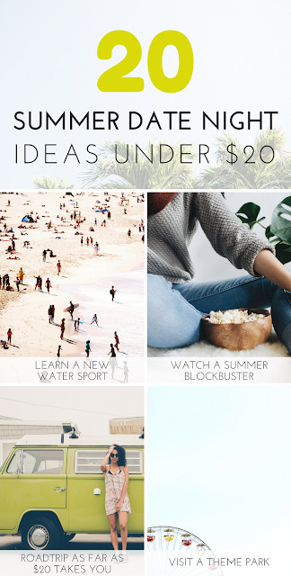 Cheap Summer Date Ideas
 20 Summer Date Night Ideas Under $20