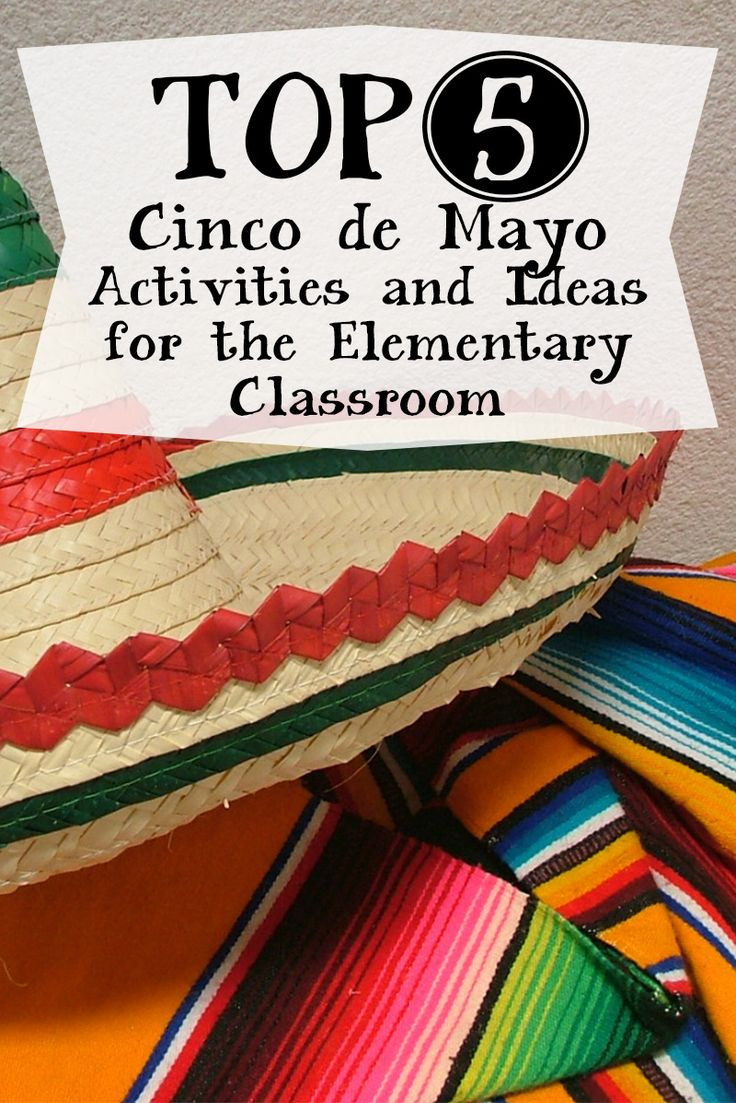 Cinco De Mayo Activities For Elementary School
 31 best ideas about Holidays in the Classroom Cinco de