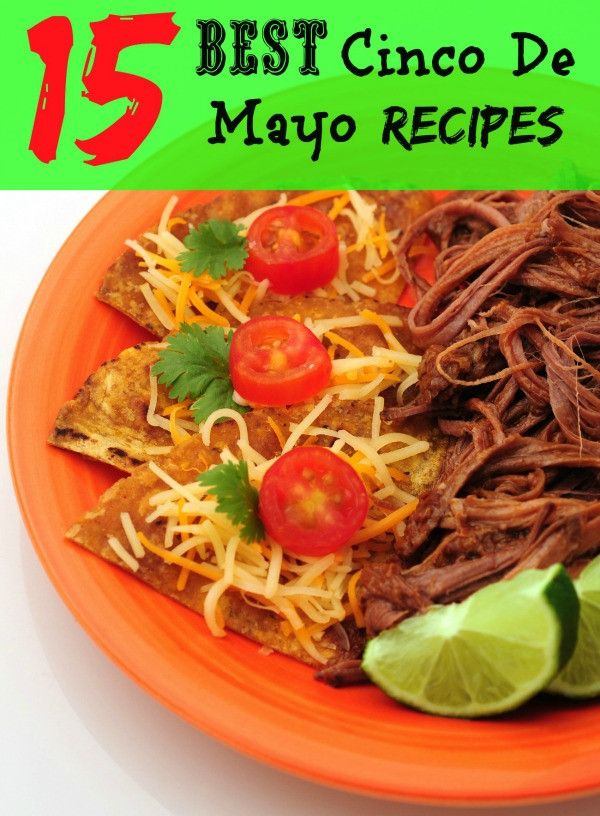 Cinco De Mayo Food Recipes
 15 Best Cinco De Mayo Recipes The Rebel Chick