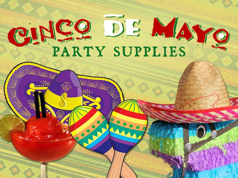 Cinco De Mayo Party Songs
 Cinco de Mayo Party Supplies for Your Fiesta