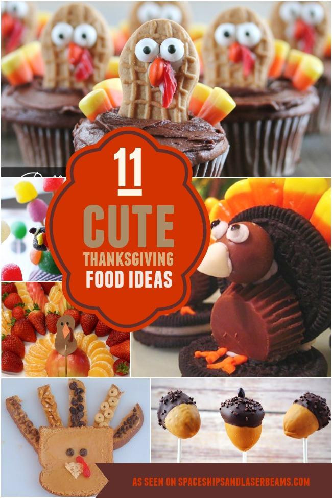 Cute Thanksgiving Ideas
 11 Cute Thanksgiving Party Food ideas Spaceships and