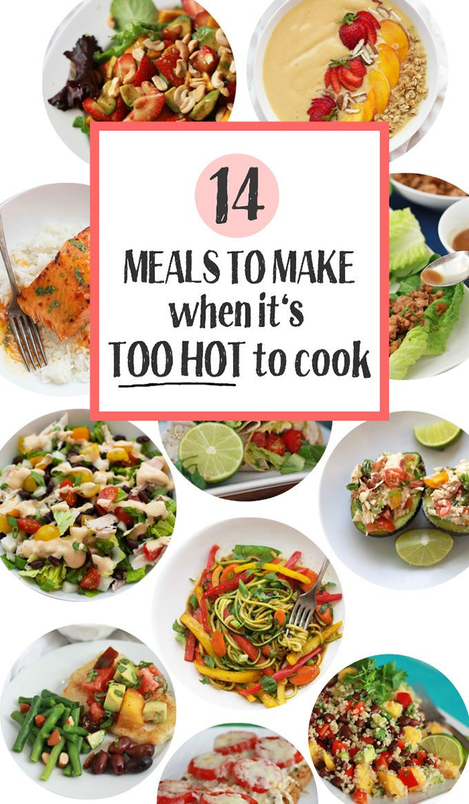 Dinner Ideas For Hot Summer Days
 What to Make When It s Too Hot to Cook