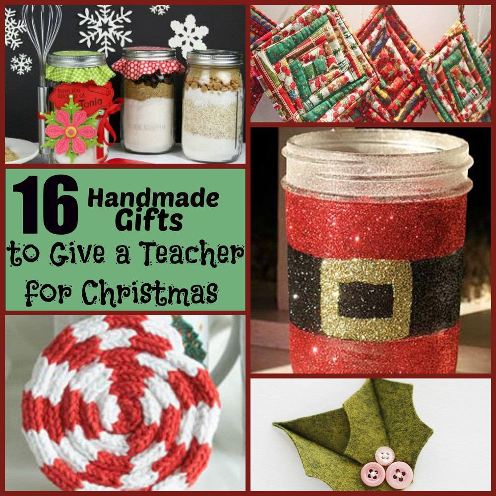 Diy Christmas Gift For Teacher
 16 Handmade Gifts to Give a Teacher for Christmas