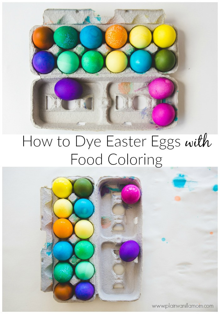 Dyeing Easter Eggs With Food Coloring
 How to Dye Easter Eggs with Food Coloring Plain Vanilla Mom