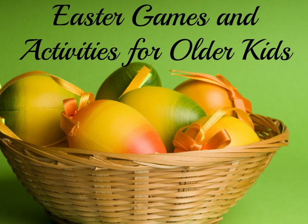 Easter Ideas For Older Kids
 Easter Games and Activities for Older Kids