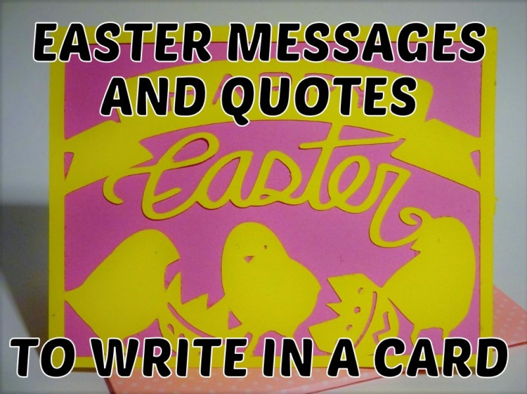 Easter Quotes For Cards
 Easter Messages and Quotes to Write in a Card