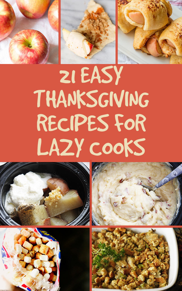Easy Thanksgiving Food
 21 Easy Thanksgiving Recipes For Lazy Cooks