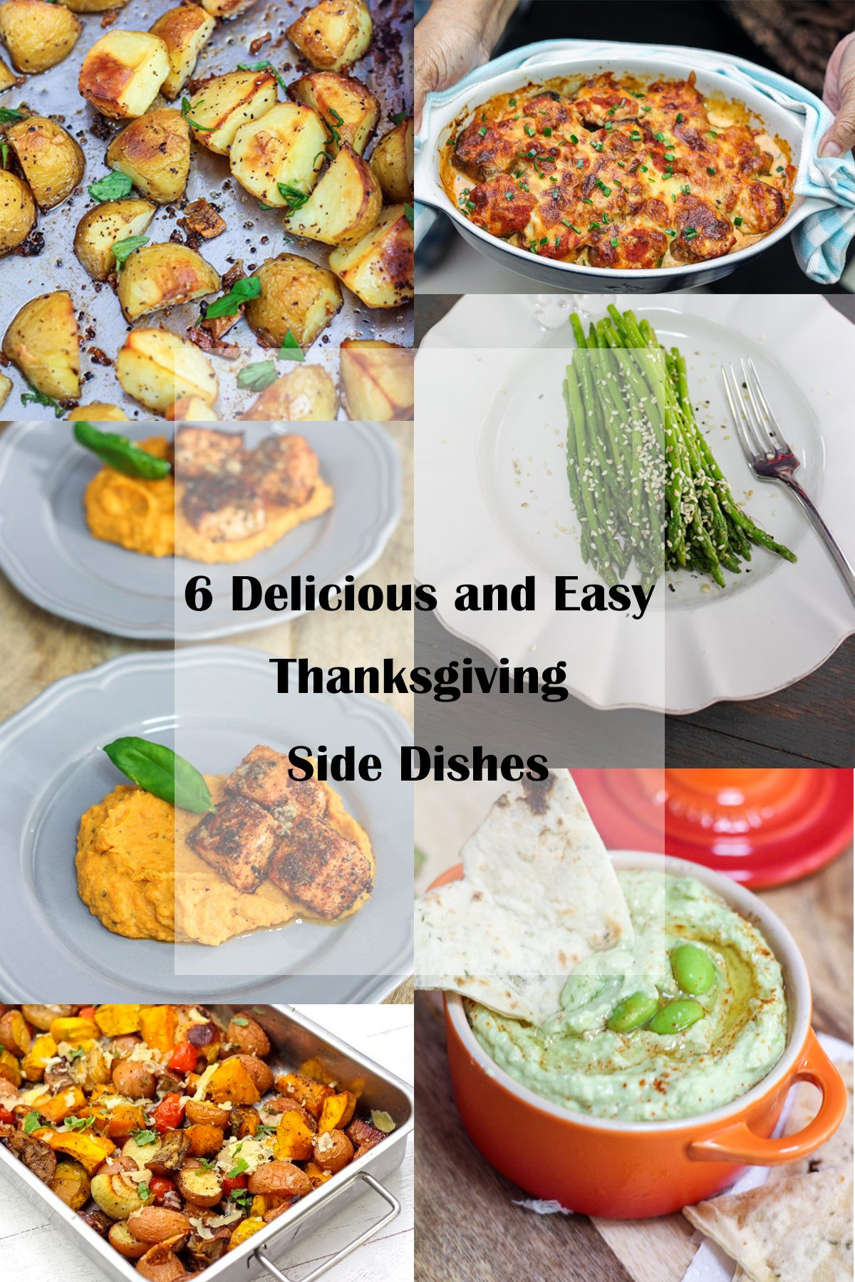 Easy Thanksgiving Food
 6 Delicious and Easy Thanksgiving Side Dishes
