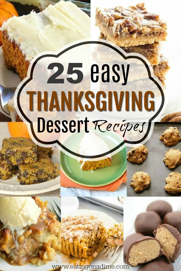Easy Thanksgiving Food
 Easy Thanksgiving Dessert Recipes 20 Desserts You Will Love