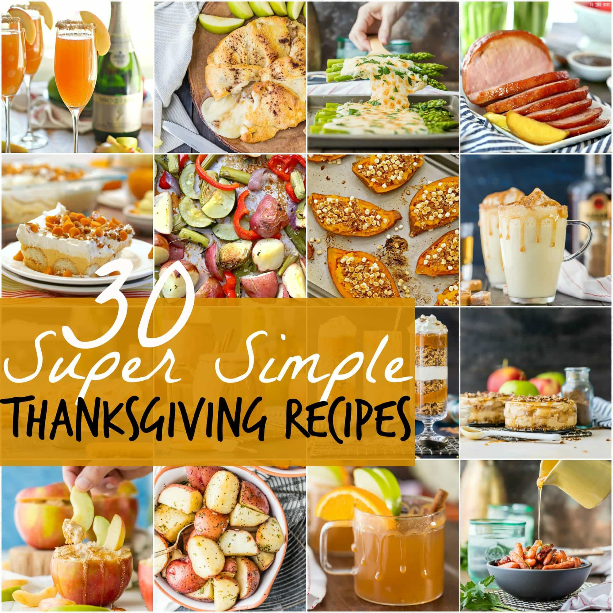 Easy Thanksgiving Food
 30 SUPER SIMPLE Thanksgiving Recipes