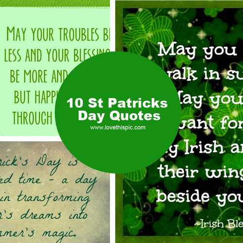 Everyone's Irish On St Patrick Day Quote
 10 St Patricks Day Quotes