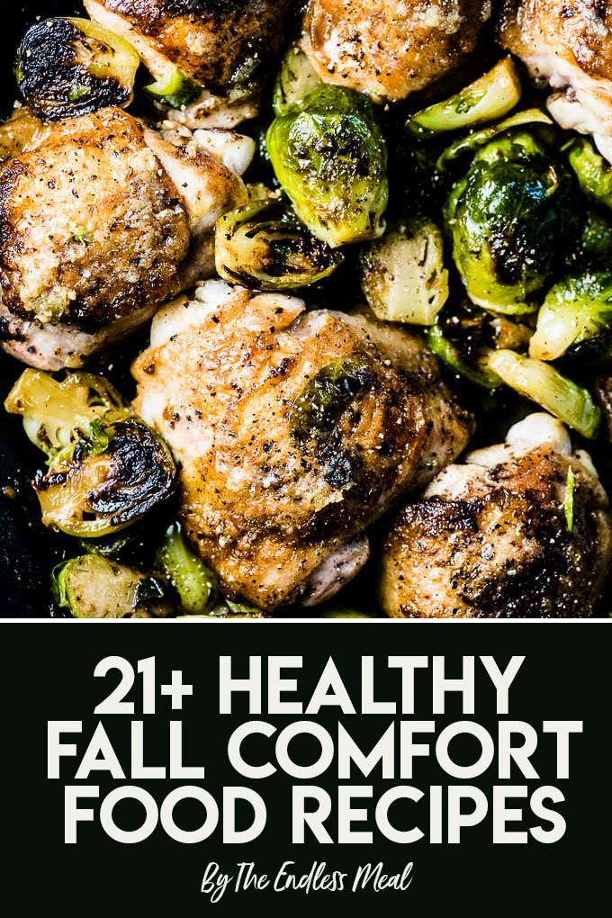Fall Comfort Food Recipes
 21 Best Healthy Fall fort Food Recipes