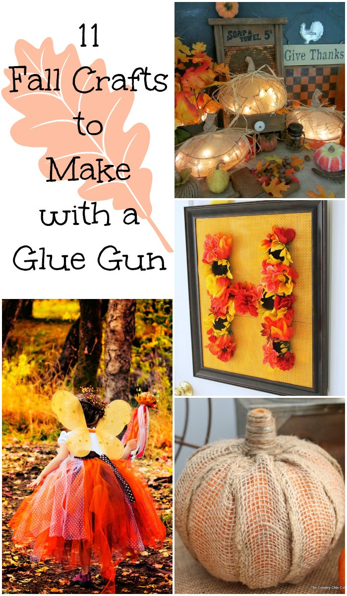 Fall Crafts To Make
 11 Fall Crafts to Make with a Glue Gun 365 Days of