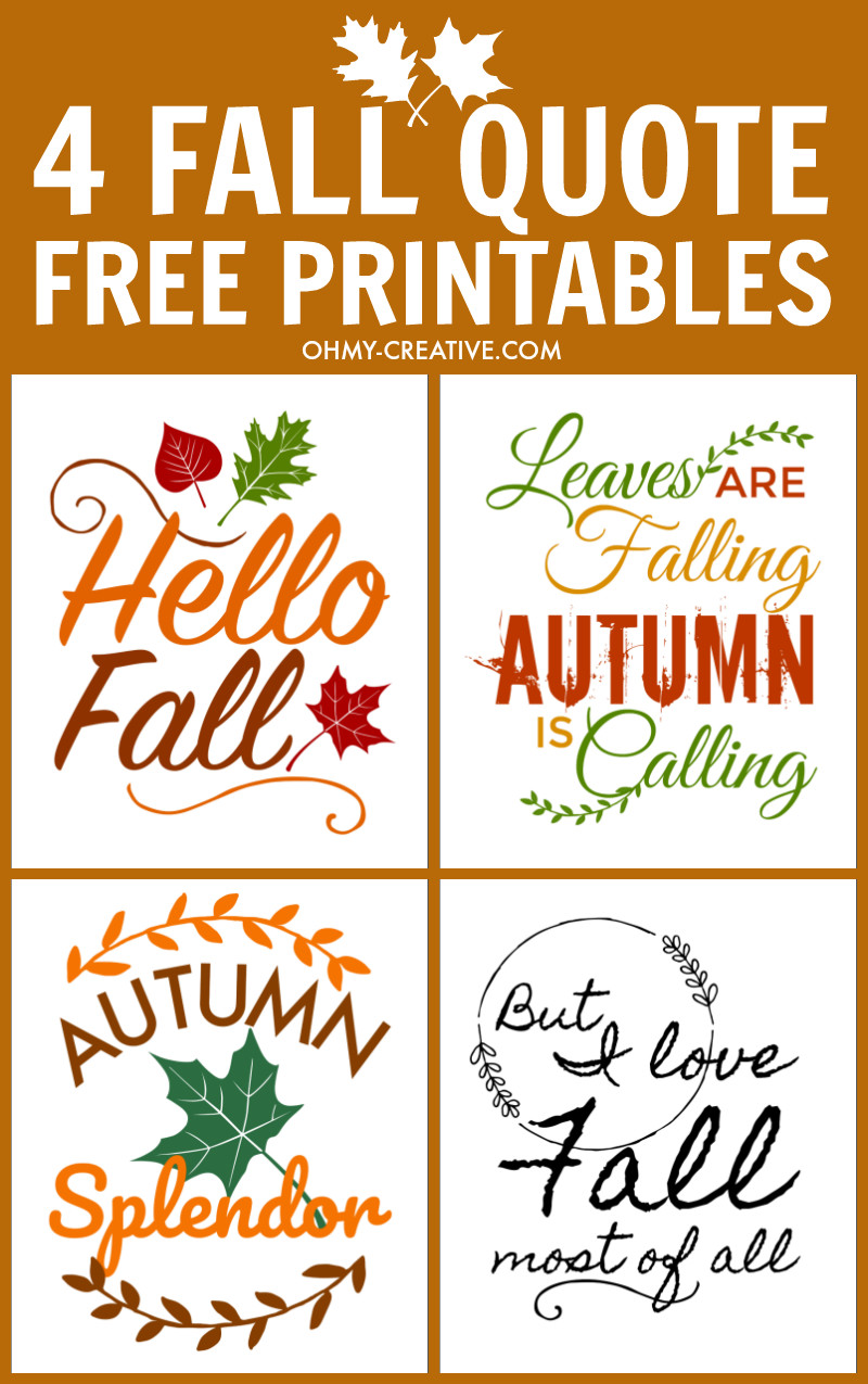 Fall Quotes
 Fall Quotes Free Printables For Autumn Oh My Creative