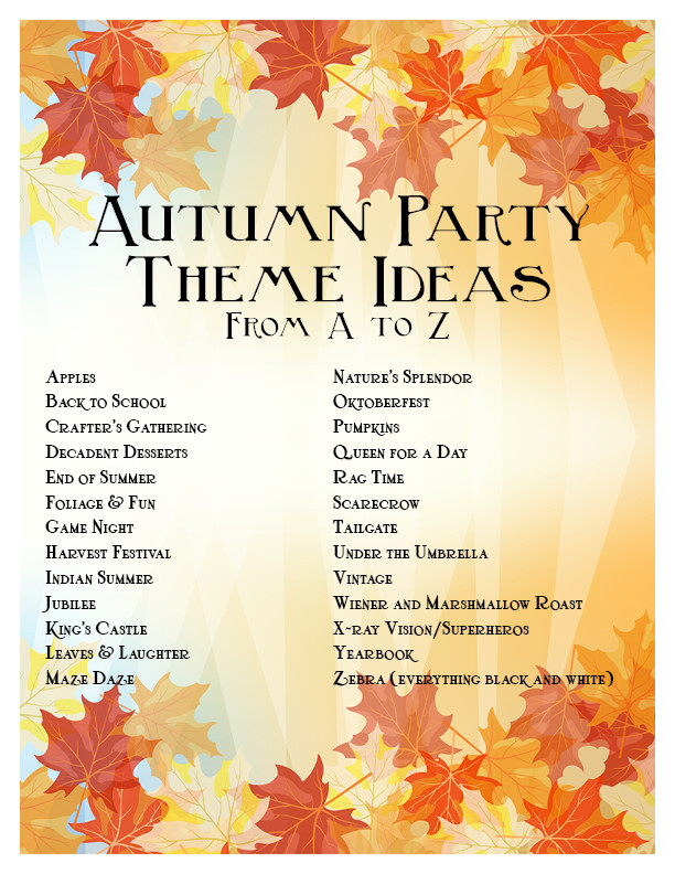 Fall Themed Party
 Autumn Party Theme Ideas