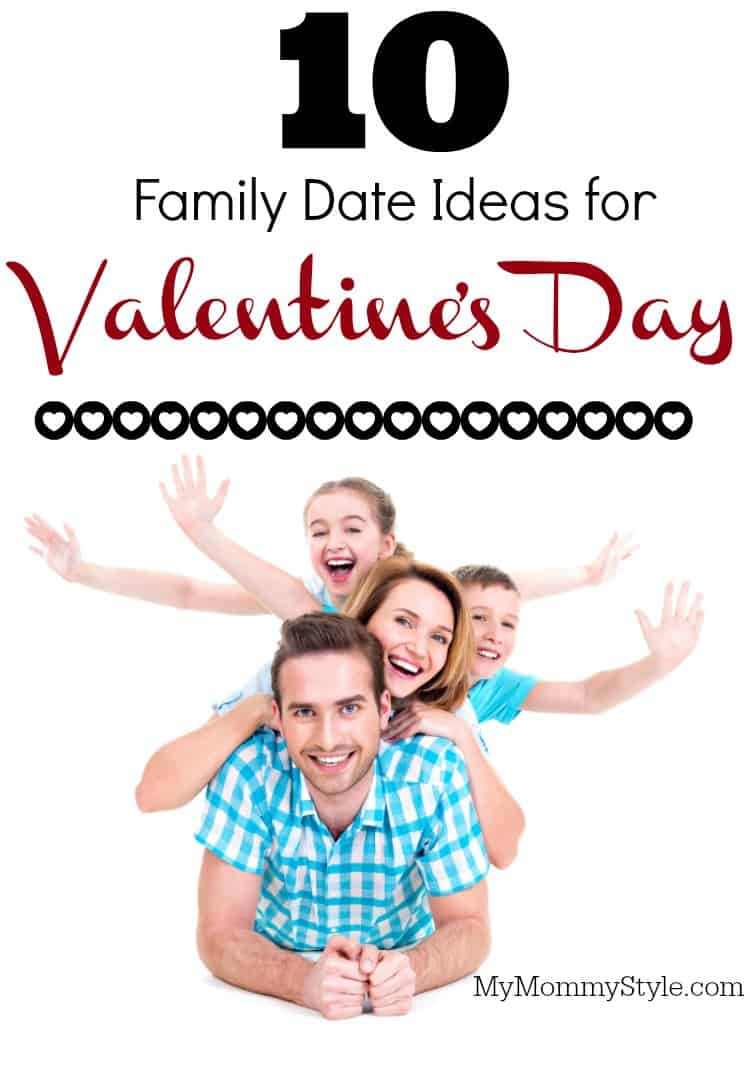 Family Valentines Day Ideas
 10 Family Date Ideas for Valentine s Day Over The Big Moon