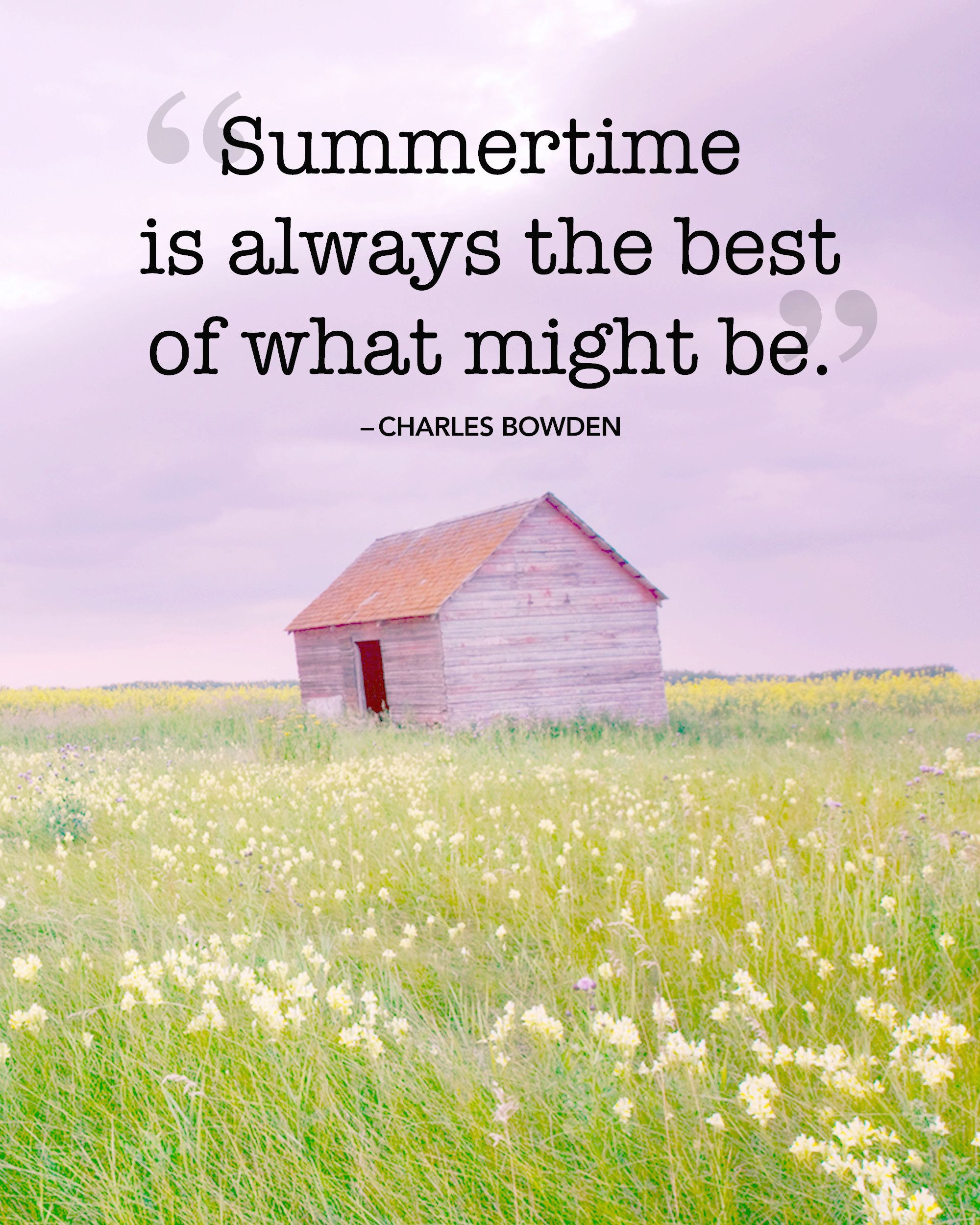 Famous Summer Quote
 30 Absolutely Beautiful Quotes About Summer