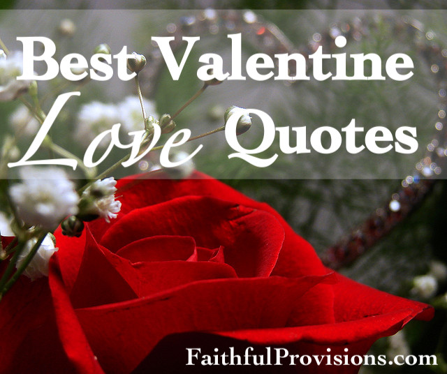 Famous Valentines Day Quotes
 Best Valentine Love Quotes