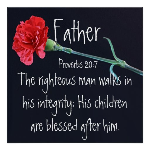 Fathers Day Bible Quotes
 The righteous man bible verse for Father s Day Poster