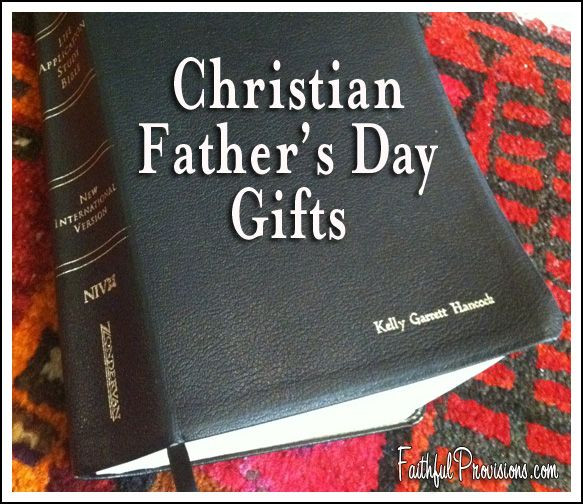 Fathers Day Gifts For Church
 Christian Father s Day Gifts