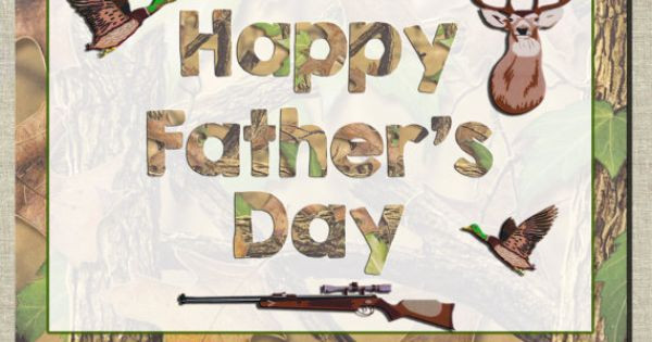 Fathers Day Hunting Gifts
 Printable FATHER S DAY CARD Hunting Themed by