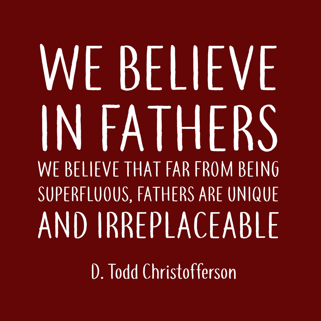 Fathers Day Quote
 8 LDS Father s Day Quotes