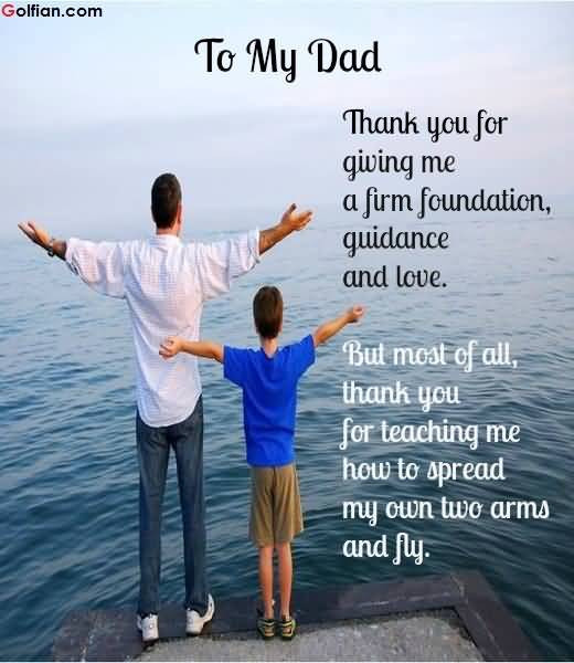 Fathers Day Quotes For Sons
 Famous Father Quotes To My Dad Thank You For Giving Me