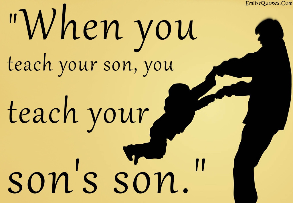 Fathers Day Quotes For Sons
 Best Father And Son Quotes QuotesGram