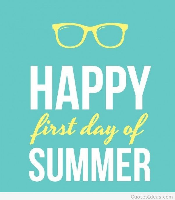 First Day Of Summer Quotes
 Happy Summer Quotes QuotesGram